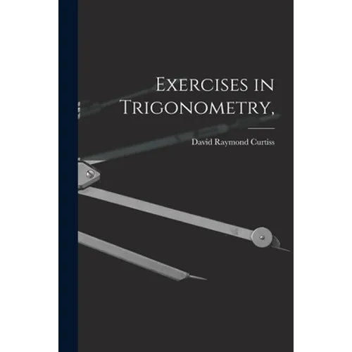 Exercises in Trigonometry,