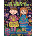 Whimsical Easter Delights: A Coloring Wonderland for Kids