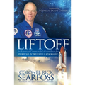 Liftoff: An Astronaut Commander's Countdown for Purpose Powered Leadership