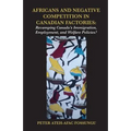 Africans and Negative Competition in Canadian Factories. Revamping Canada's Immigration, Employment, and Welfare Policies?