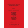 Archaeological Aspects of Woodland Ecology