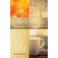 The Day the Milk Spilled: . . .And 30 Other Bible-Based Meditations