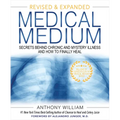 Medical Medium: Secrets Behind Chronic and Mystery Illness and How to Finally Heal (Revised and Expanded Edition)