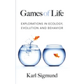 Games of Life: Explorations in Ecology, Evolution and Behavior