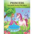 Princess coloring book for girls: 50 unique designs for girls age(4-12), creative and funny coloring book