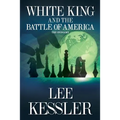 White King and the Battle of America: The Endgame
