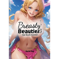 Breasty Beauties 3: Hot Ecchi Summer - Busty Anime Girls with Big Boobs - Erotic Manga Art Book - NSFW - 18+