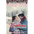 The Rancher's Unwelcome Christmas Bride