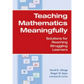 Teaching Mathematics Meaningfully: Solutions for Reaching Struggling Learners
