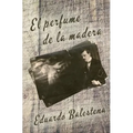 El perfume de la madera