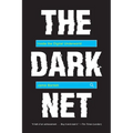 The Dark Net: Inside the Digital Underworld