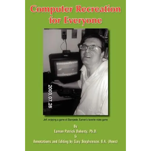 Computer Recreation for Everyone