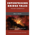 Enterprising Bridge Tales: The Next Generation