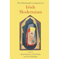 The Edinburgh Companion to Irish Modernism
