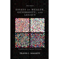 Essays on Wealth, Generosity, and Legacy: Perspectives from Progressive Christianity