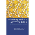 Mastering Arabic 2 Activity Book