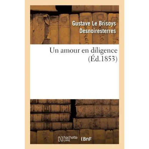 Un Amour En Diligence
