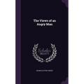 The Views of an Angry Man