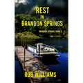 Rest in Brandon Springs