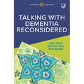 Talking with Dementia Reconsidered