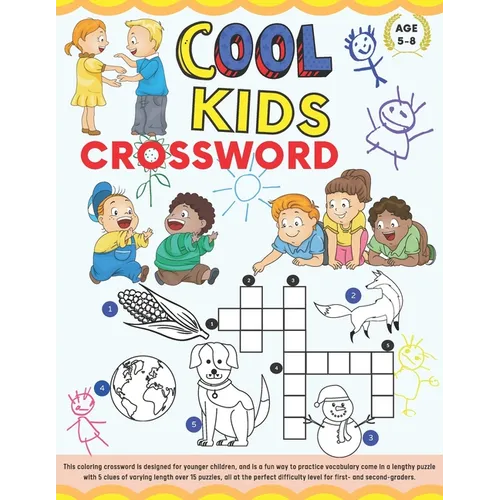 Cool Kids Crossword: Coloring Crossword Puzzle for Kids Age 5-8. Easy and Fun Way to Learn Vocabulary