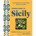 Coming Home to Sicily: Seasonal Harvests and Cooking from Case Vecchie