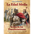 La Edad Media y la era de los descubrimientos: 1500 datos interesantes sobre el periodo medieval y la exploración europea