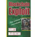 Blockchain Exploit: She Cracked The Uncrackable