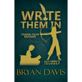 Write Them In: Taking Your Readers on a Hero's Journey
