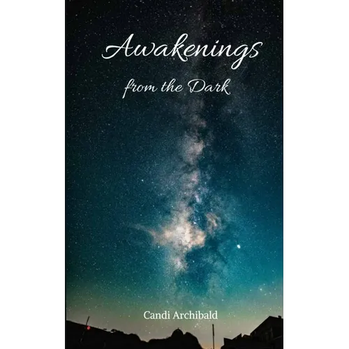 Awakenings from the Dark
