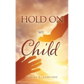 Hold on My Child