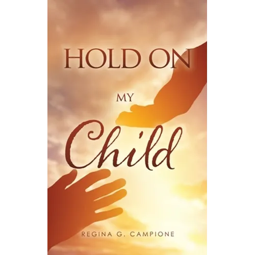 Hold on My Child