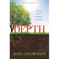 Depth: Growing Through Heartbreak to Strength (Revised & Expanded)