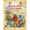 The Adventures of Brer Rabbit and Friends