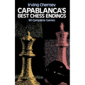 Capablanca's Best Chess Endings: 60 Complete Games