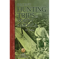 Recent Hunting Trips in North America