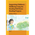Supporting Children s Wellbeing Using the Reading Well Home Reading Program