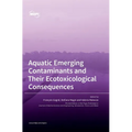 Aquatic Emerging Contaminants and Their Ecotoxicological Consequences