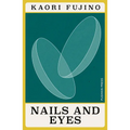 Nails and Eyes