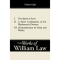 The Spirit of Love; A Short Confutation of Dr. Warburton's Defence; Of Justification by Faith and Works, Volume 8