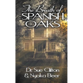 The Breath of Spanish Oaks