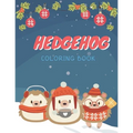 Hedgehog Coloring Book: Cute Hedgehog Christmas Coloring Page for Kids And Hedgehog Lover in Chirstmas & Winter Theme