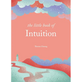 The Little Book of Intuition