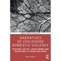 Narratives of Childhood Domestic Violence: Epistemic Justice, Young Women and Transitions to Young Adulthood