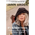 If I Knew Then: Finding Wisdom in Failure and Power in Aging