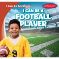 I Can Be a Football Player