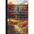 The Memorial-Days of the Renewed Church of the Brethren