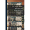 The Stocking Ancestry: Comprising the Descendants of George Stocking, Founder of the American Famil