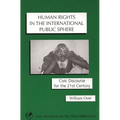 Human Rights in the International Public Sphere: Civic Discourse for the 21st Century