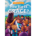 How Big Is Grace?: A Toddler Theology Book about Salvation